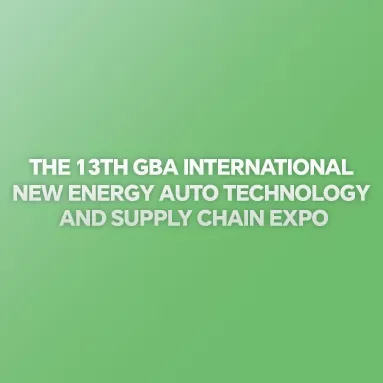 A 13ª Exposição Internacional de Tecnologia Automotiva e Cadeia de Suprimentos de Nova Energia da GBA